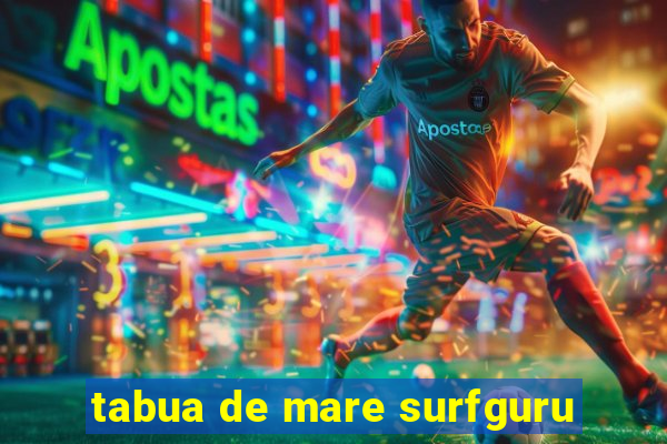 tabua de mare surfguru